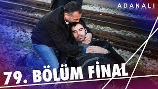 Adanalı 79. Bölüm | Final