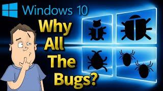 Ex Microsoft Employee tells secrets on why Windows 10 bugs exist ‍ - @Barnacules