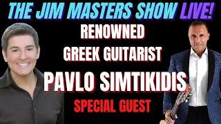 Pavlo Simtikidis Interview Renowend Guitarist on The Jim Masters Show LIVE!