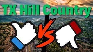 PROS And CONS About Living In The Tx Hill Country!