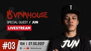 OkVinahouse Episode #3   DJ Jun