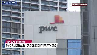 PwC Australia Sacks Eight Partners Over Tax Leak Scandal