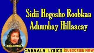 Faadumo CLaahi k Maandeeq Heestii Sidii hogosha roobka With Lyrics