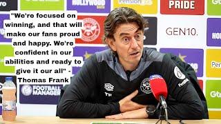 'WE'RE FACING A VERY GOOD ARSENAL TEAM!' | Thomas Frank | Brentford vs Arsenal PRESS CONFERENCE