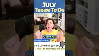 Things To Do In Bakersfield:  JULY 2023 EDITION