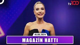 Magazin Hattı | 18 Ağustos 2024