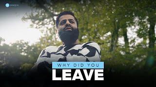 Omar Esa - Why Did You Leave | Official Nasheed Video