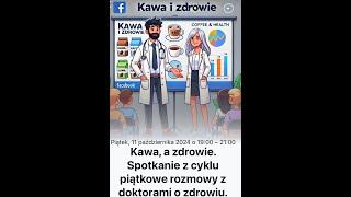 Kawa, a sen. Z cyklu "Piątkowe rozmowy z doktorami o zdrowiu"