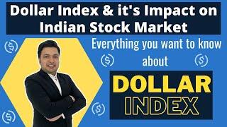 What is Dollar Index | US Dollar Index Explained Technical Analysis Indian Stock Market Correlation