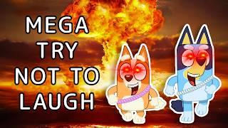 BLUEY MEGA TRY NOT TO LAUGH (HARD)