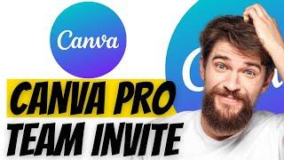 HOW TO GET CANVA PRO TEAM INVITE LINK 2024! (FULL GUIDE)