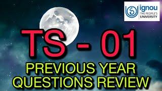 TS - 01 PREVIOUS YEARS QUESTIONS REVIEW PART - 1. IGNOU BTS COURSE.