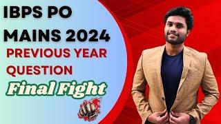 IBPS PO MAINS 2024 | Previous Year Question | Final Fight | Kaneesh Sir