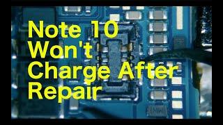 Galaxy Note 10 Won't Charge After Repair