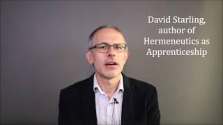 Hermeneutics as Apprenticeship by David Starling