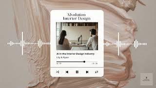 AIvolution Interior Design Ep 1 | AI in the Interior Design Industry