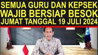 Semua guru dan kepsek sertifikasi dan non sertifikasi pastikan bersiap besok Jumat 19 Juli 2024