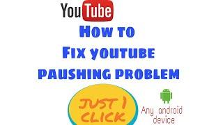 How to fix youtube pausing video