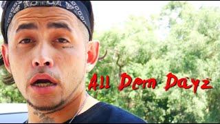 "All Dem Dayz" by Xane Up (Official Music Video) 4k