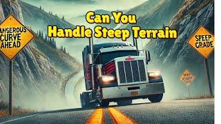 Avoiding Disaster on STEEP Trucker Roads