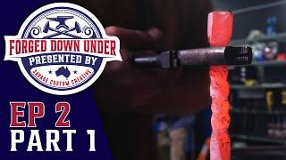 Forged Down Under | Ep 2 | Part 1 | Camping | Battle of the Blacksmiths Australia