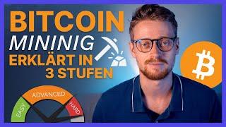 Bitcoin Mining - wie funktioniert es? Erklärt in 3 Schwierigkeitsstufen vom Anfänger bis Experte!