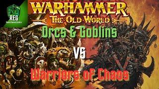 Warhammer The Old World Battle Report | Orcs & Goblins vs Warriors of Chaos