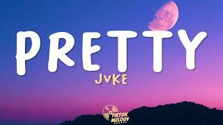 JVKE - pretty (Lyrics)