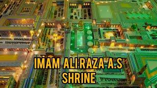 IMAM ALI RAZA A.S SHRINE I AZADARI ART I AZADARI CHANNEL 110