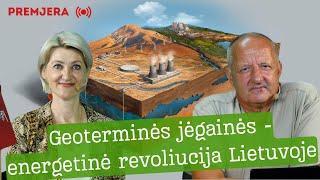 Kęstutis Usevičius: Lietuvos gelmėse - geoterminė energija, bet mes jos nenaudojame. Kodėl?