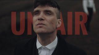 Thomas Shelby ● Unfair