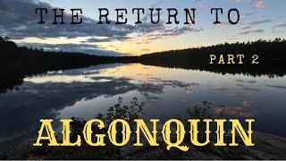 The return to Algonquin part 2