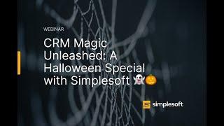 CRM Magic Unleashed A Halloween Special with Simplesoft