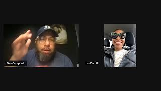 Dev Campbell sit down w/Isis Damil