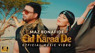 MAZ BONAFIDE | Eid Karaa De | LATEST PUNJABI SONG | Angela Krislinzki (Official Video)