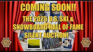 2025 U.S. Ski and Snowboard Hall of Fame Silent Auction Lake Placid NY