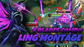 LING MONTAGE #1 | 4 BLADES COMBO FAST HAND HIGHLIGHTS | MLBB