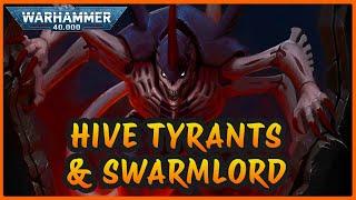 The Tyranid HIVE TYRANTS and the SWARMLORD | Warhammer 40k Lore