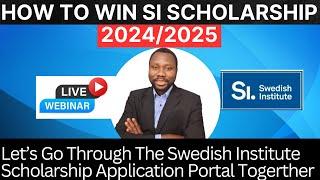 BIG WIN:Lets Go Through The Swedish Institute Scholarship Application Together | 2024/2025(PART 1)