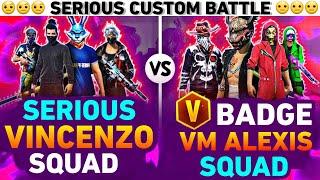 Serious VINCENZO with His Squad VS Ⓥ BADGE VM Alexis Squad Clash Squad Custom Challenge