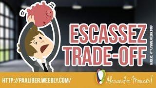 O qué Escassez e Trade-off?