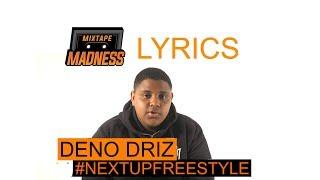 Deno Driz - Next Up #MMLyrics | @MixtapeMadness