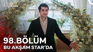 Yalı Çapkını Yeni Bölümüyle Bu Akşam Star'da!