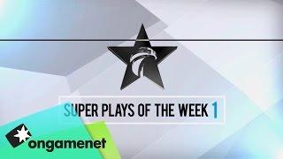 Super Plays of the Week 1 - 2015 SBENU LoL Champs Spring