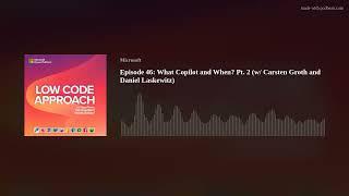 Episode 46: What Copilot and When? Pt. 2 (w/ Carsten Groth and Daniel Laskewitz)