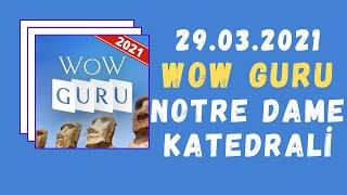 WOW Guru Notre Dame Katedrali Cevapları 1-12