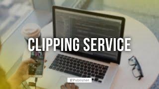 Clipping service | Getting the utmost out of PDF content