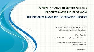 Problem Gambling Integration Project-The New Initiative to Better Address Problem Gambling in Nevada