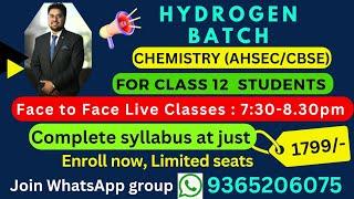 Hydrogen Batch for Upcoming Class 12 students | Course details | Chemistry Class 12 Online Tution