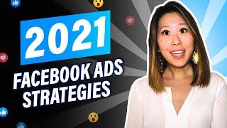 Facebook Ads 2021: The Latest Strategies That Are Working Right NOW + Plus iOS 14 Update!